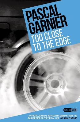 Too Close to the Edge - Pascal Garnier - cover