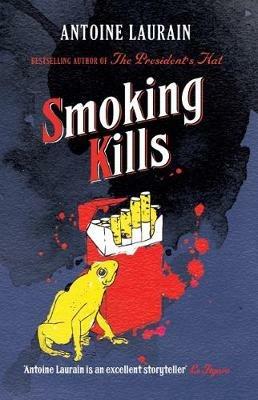 Smoking Kills - Antoine Laurain - cover