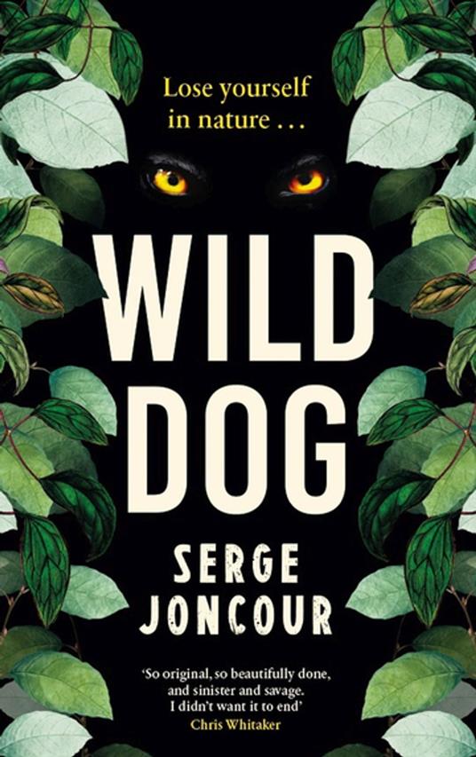 Wild Dog: Sinister and savage psychological thriller