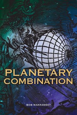 Planetary Combination - Bob Makransky - cover