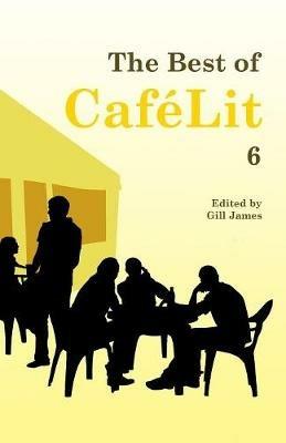 The Best of CafeLit 6 - cover