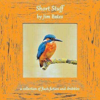 Short Stuff - Jim Bates - cover