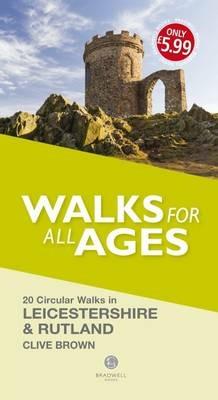 Walks for All Ages Leicestershire & Rutland - Clive Brown - cover