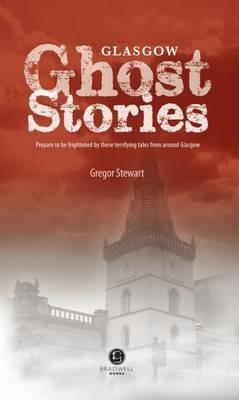 Glasgow Ghost Stories - Gregor Stewart - cover