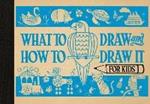 What to Draw and How to Draw It for Kids