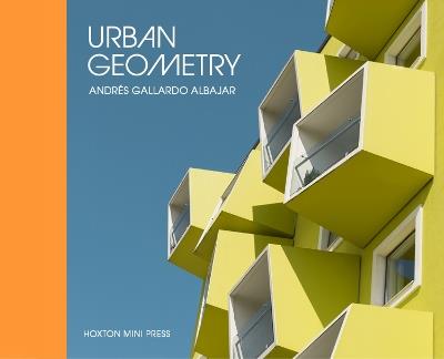 Urban Geometry - Andres Gallardo Albajar - cover