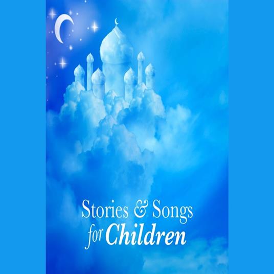 Stories and Songs for Children