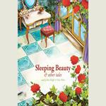 Sleeping Beauty and Other Tales