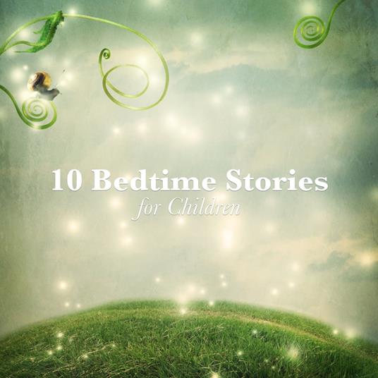 10 Bedtime Stories for Children