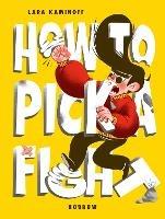 How to Pick a Fight - Lara Kaminoff - cover