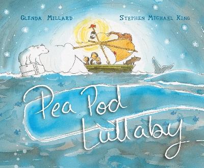 Pea Pod Lullaby - Glenda Millard - cover