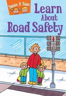 Susie and Sam Learn About Road Safety - Judy Hamilton - cover