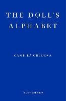 The Doll's Alphabet - Camilla Grudova - cover