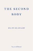 The Second Body - Daisy Hildyard - cover