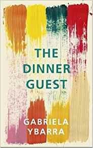 The Dinner Guest - Gabriela Ybarra - cover