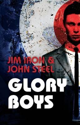 Glory Boys - John Steel,Jim Iron - cover