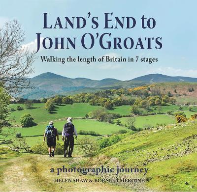 Land's End to John O'Groats: Walking the length of Britain in 7 Stages - Helen Shaw,Bob Shelmerdine - cover