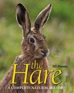 The Hare: A complete natural history