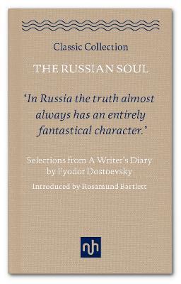 The Russian Soul: Selections from a Writer's Diary - Fyodor Dostoevsky - cover