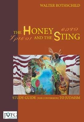 The Honey and the Sting: Study Guide for Conversion to Judaism - Walter Rothschild - cover