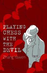 Playing Chess with the Devil
