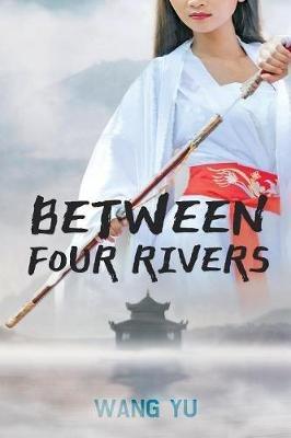 Between Four Rivers - Wang Yu - cover