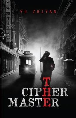 The Ciphermaster - Yu Zhiyan - cover