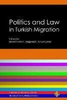 Politics and Law in Turkish Migration