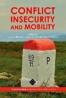 Conflict, Insecurity and Mobility - Ibrahim Sirkeci,Jeffrey H Cohen,Pinar Yazgan - cover
