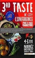 Taste of City Food and Place Marketing Conference 2018 Programme and Abstracts Book