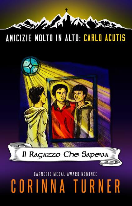 Il Ragazzo Che Sapeva (Carlo Acutis) - Corinna Turner - ebook