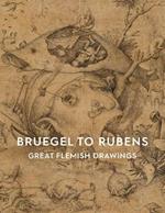 Bruegel to Rubens: Great Flemish Drawings