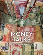 Money Talks: Art, Society & Power