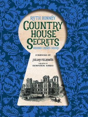 Country House Secrets: Behind closed doors - Ruth Binney - cover