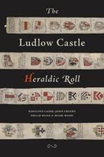 The Ludlow Castle Heraldic Roll