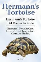 Hermann's Tortoise Owner's Guide. Hermann's Tortoise book for Diet, Costs, Care, Diet, Health, Behavior and Interaction. Hermann's Tortoise Pet.