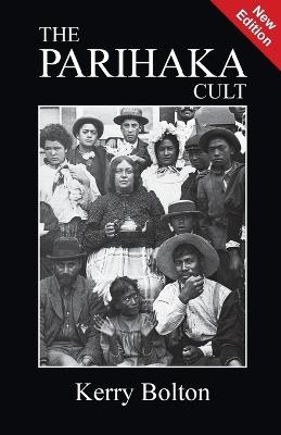 The Parihaka Cult - Kerry Bolton - cover