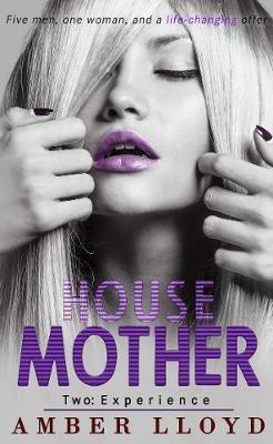 House Mother Two: Experience - Amber Lloyd - cover