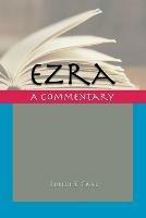 Ezra: A Commentary - Lisbeth S Fried - cover