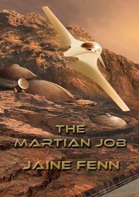 The Martian Job - Jaine Fenn - cover
