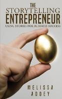 The Storytelling Entrepreneur - Melissa Addey - cover