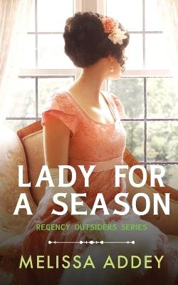 Lady for a Season - Melissa Addey - cover