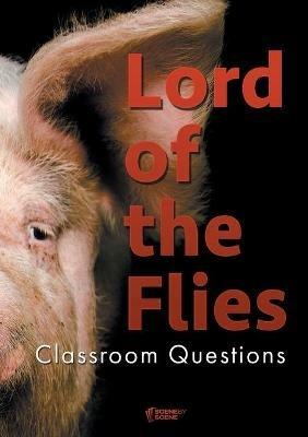 Lord of the Flies Classroom Questions - Amy Farrell - cover