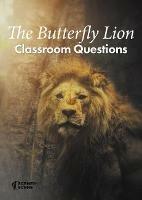 The Butterfly Lion Classroom Questions - Amy Farrell - cover