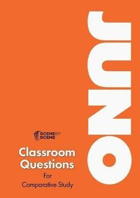 Juno Classroom Questions for Comparative Study - Amy Farrell - cover