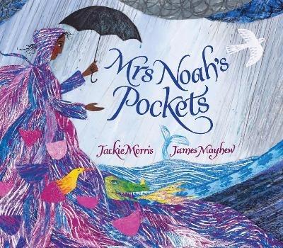 Mrs Noah's Pockets - Jackie Morris - cover