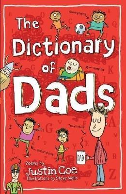 The Dictionary of Dads: Poems - Justin Coe - cover