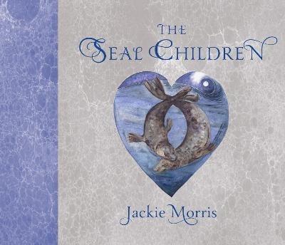 The Seal Children - Jackie Morris - cover