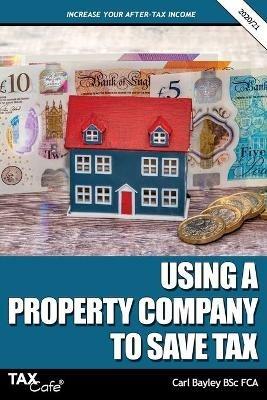 Using a Property Company to Save Tax 2020/21 - Carl Bayley - cover