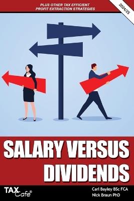 Salary versus Dividends & Other Tax Efficient Profit Extraction Strategies 2024/25 - Carl Bayley,Nick Braun - cover